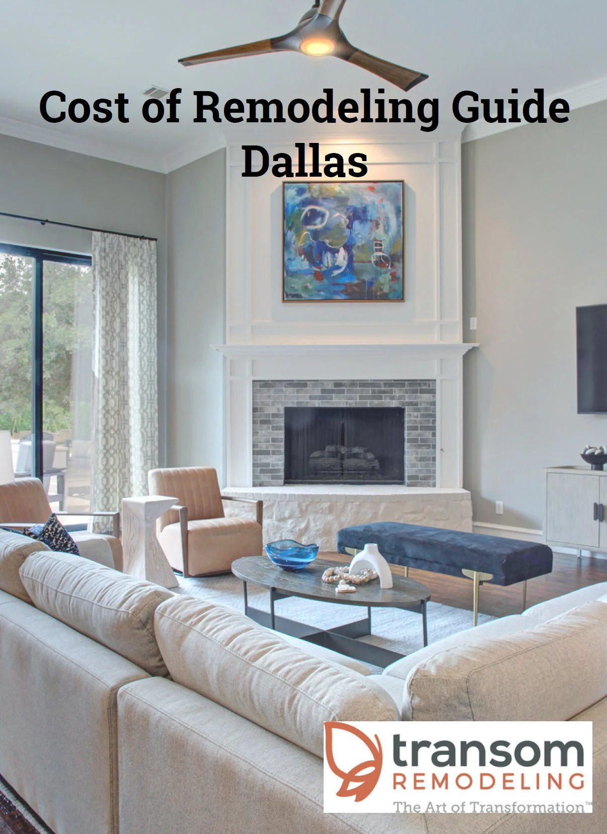 Modern living room with beige sofa, coffee table, fireplace, and large windows. Text reads "Cost of Remodeling Guide Dallas." Transom Remodeling logo at the bottom.
